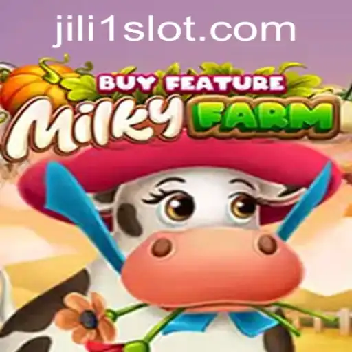 Exploring MilkyFarmBuyFeature: A Unique Gaming Experience with JILI1